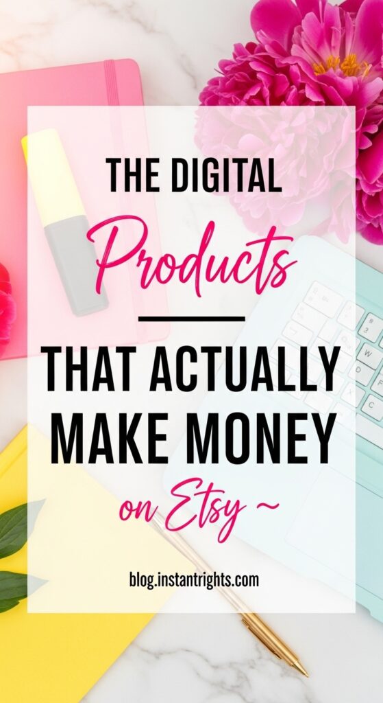 Pinterest overlay pin — the digital products that actually make money on Etsy